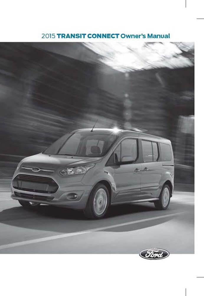 2015 Ford Transit Connect Owners Manual User Guide
