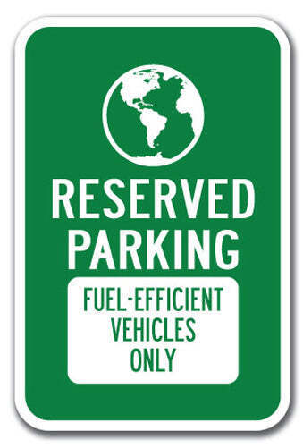 Reserved Parking Fuel-Efficient Vehicles Only w/Symbol Sign 12"x18" Heavy Alum