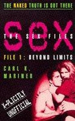 Sex Files 1: Beyond Limits Taschenbuch Mass Market C. Mariner