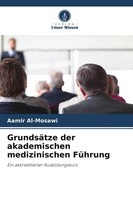 GrundsäTze Der Akademischen Medizinischen FüHrung Aamir Al-Mosawi