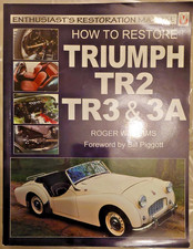TRIUMPH TR2, TR3, TR3A ROGER WILLIAMS 'HOW TO RESTORE' RESTORATION GUIDE MANUAL