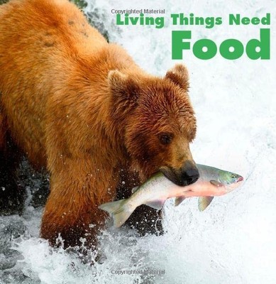 Living Things Need Food (What Living Things Need),Karen Aleo