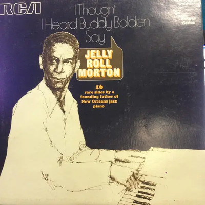 LP Jelly Roll Morton I Thought I Heard Buddy Bolden Say NUMBERED NEAR MINT