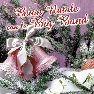 Buon Natale Con Le ''Big Band'' (CD) Artisti Vari (UK IMPORT)
