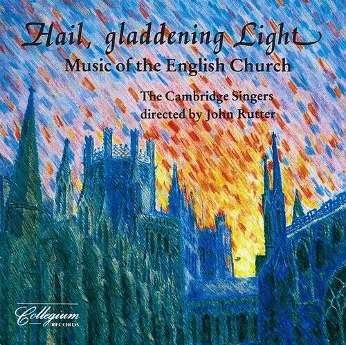 Hail Gladdening Light di Rutter/Cambridge Singers (CD 1991)