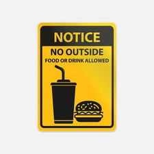 Notice No Outside Food Or Drink Allowed Vinyl Sticker Decal