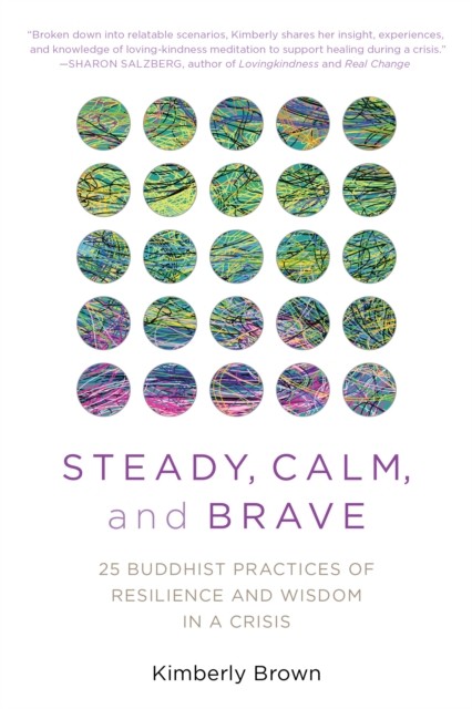 Steady, Calm, and Brave by Kimberly Brown (Paperback Book)