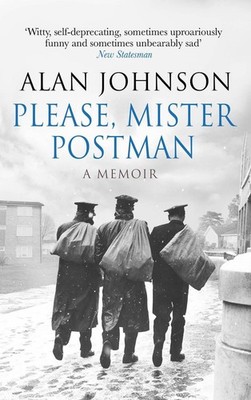 Please, Mister Postman by Alan Johnson (English) Paperback Book