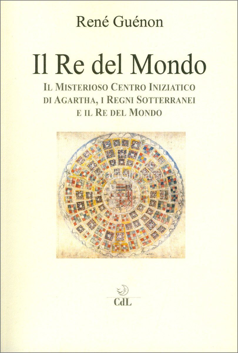 Libri René Guénon - Il Re Del Mondo