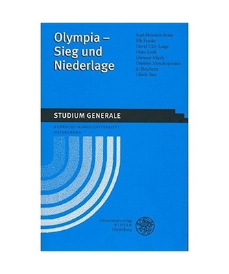Olympia - Sieg und Niederlage: Sammelband der Vorträge des Studium Generale der
