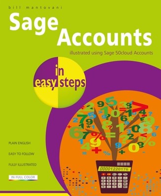 Sage Accounts in easy steps by Bill Mantovani (Paperback Book)
