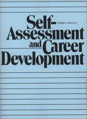 Self-Assessment and Career Development (3rd Edition)
