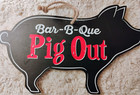 Pig shaped Bar-b-que Pig Out Sign — photo 5