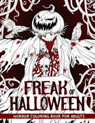 Freak of Halloween: Horror Coloring Book for Buch Independently published