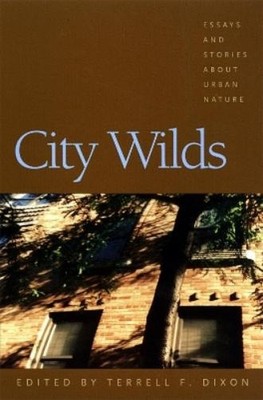 Robert Pyle City Wilds (Taschenbuch)