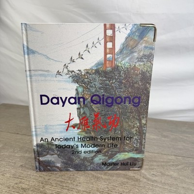 Dayan Qigong 2nd Edition Master Hui Liu Ancient Health System Hardcover