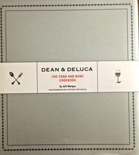 Dean and Deluca : The Food and Wine Cookbook by Jeff Morgan