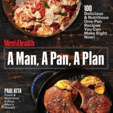 A Man, A Pan, A Plan: 100 Delicious & Nutritious One-Pan Recipes You - VERY GOOD