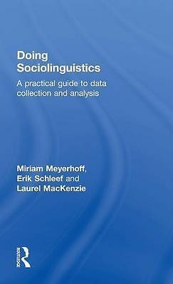Doing Sociolinguistics: A practical guide to data collection and analysis by Me