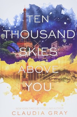 Ten Thousand Skies Above You: A YA Sci-Fi Romance A Desperate Race Through...