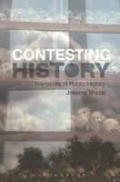 Contesting History: Narratives Of Public History Professor Jeremy Black