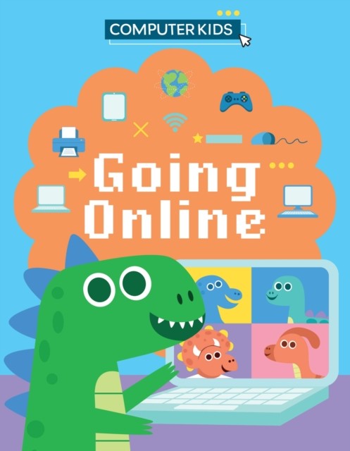 Computer Kids: Going Online by Clive Gifford (Paperback Book)