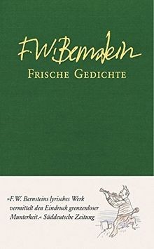 Frische Gedichte von F.W. Bernstein | Buch | Zustand sehr gut