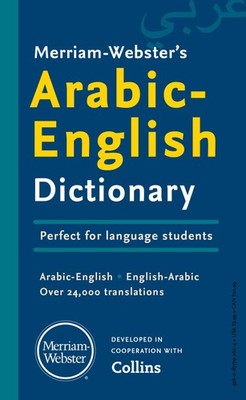 Merriam-Webster s Arabic-English Dictionary - Bilingual, Bidirectional Dic...