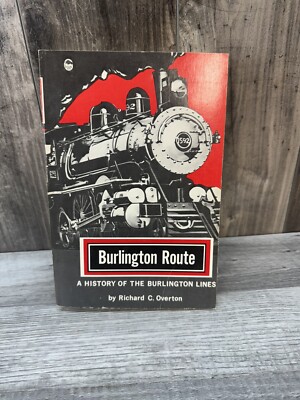 Burlington Route by Richard Overton Bison Book Paperback 1976