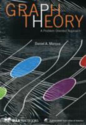 Graph Theory: A Problem Oriented Approach (Maa Textbooks), Marcus, Daniel A.,