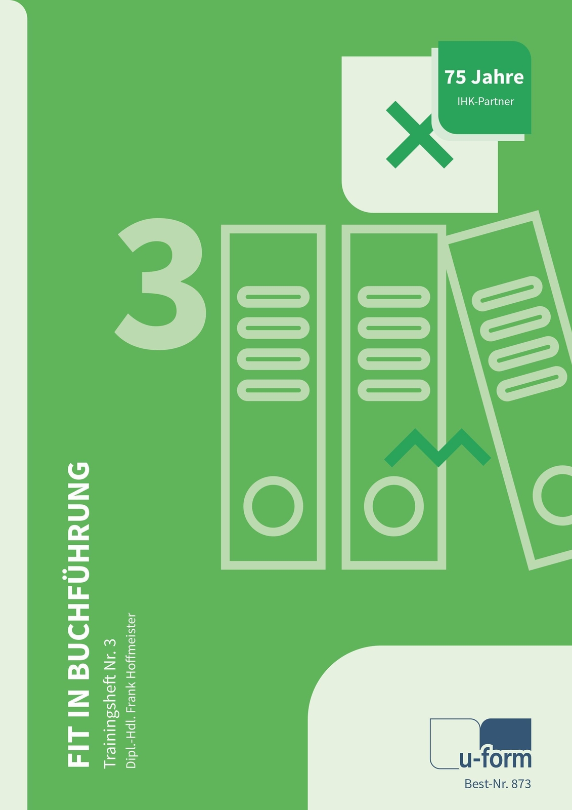 Fit In Buchführung - Trainingsheft Nr. 3, Frank Hoffmeister