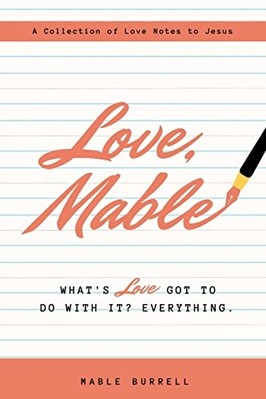 Love, Mable : What's Love Got to Do with It? Everything -  NEW Mable Burrell 202