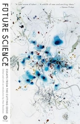 Future Science: Essays from the Cutti..., Brockman, Max