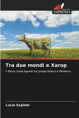 Tra due mondi e Xarop by Luc?a Espinel Paperback Book