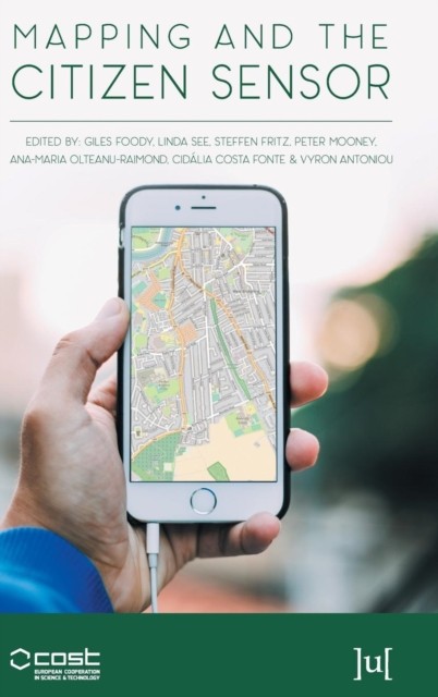 Mapping and the Citizen Sensor by Giles Foody HARDBACK 9781911529163