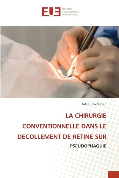 Fettouma Mazari | La Chirurgie Conventionnelle Dans Le Decollement De Retine Sur-image