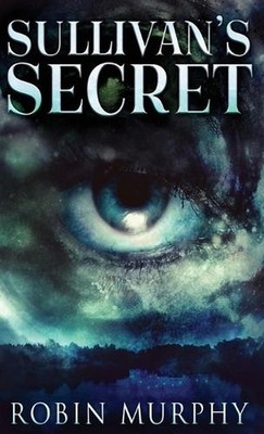 Sullivan's Secret by Robin Murphy (English) Hardcover Book
