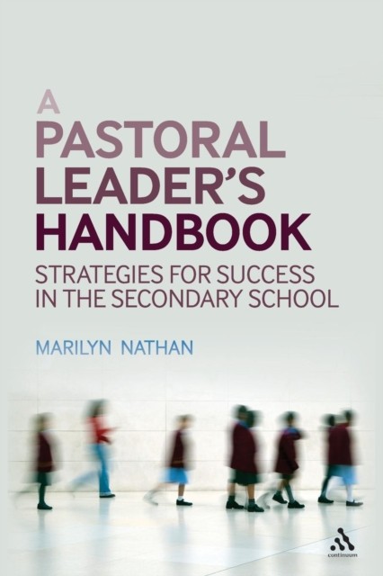 A Pastoral Leader's Handbook: Strategies for Success in the Secondary School By - Image 3