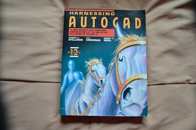 Harnessing Autocad: Release 12/Book &  Illustrated Quick Reference book