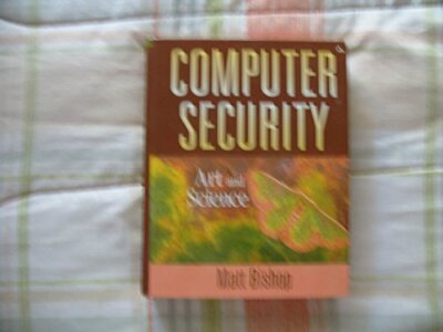 Computer Security: Art and Sci - Hardcover - VERY GOOD