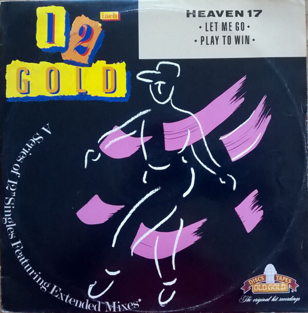 Heaven 17 - Let Me Go / Play To Win (12