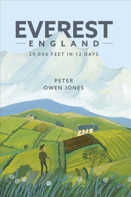 Everest England : 29,000 Feet in 12 Days, Hardcover by Jones, Peter Owen, Bra...