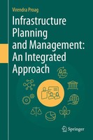 Virendra Proag | Infrastructure Planning And Management: An Integrated Approach