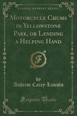 Motorcycle Chums in Yellowstone Park, or Lending a
