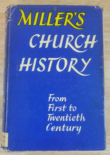 Miller's Church History From the First to the Twentieth Century HC DJ