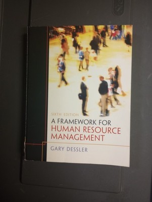 Framework for Human Resource Management by Gary Dessler (2010, Trade Paperback)