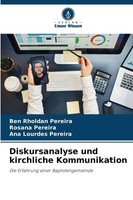 Diskursanalyse Und Kirchliche Kommunikation Ben Rholdan Pereira (U. A.) Buch
