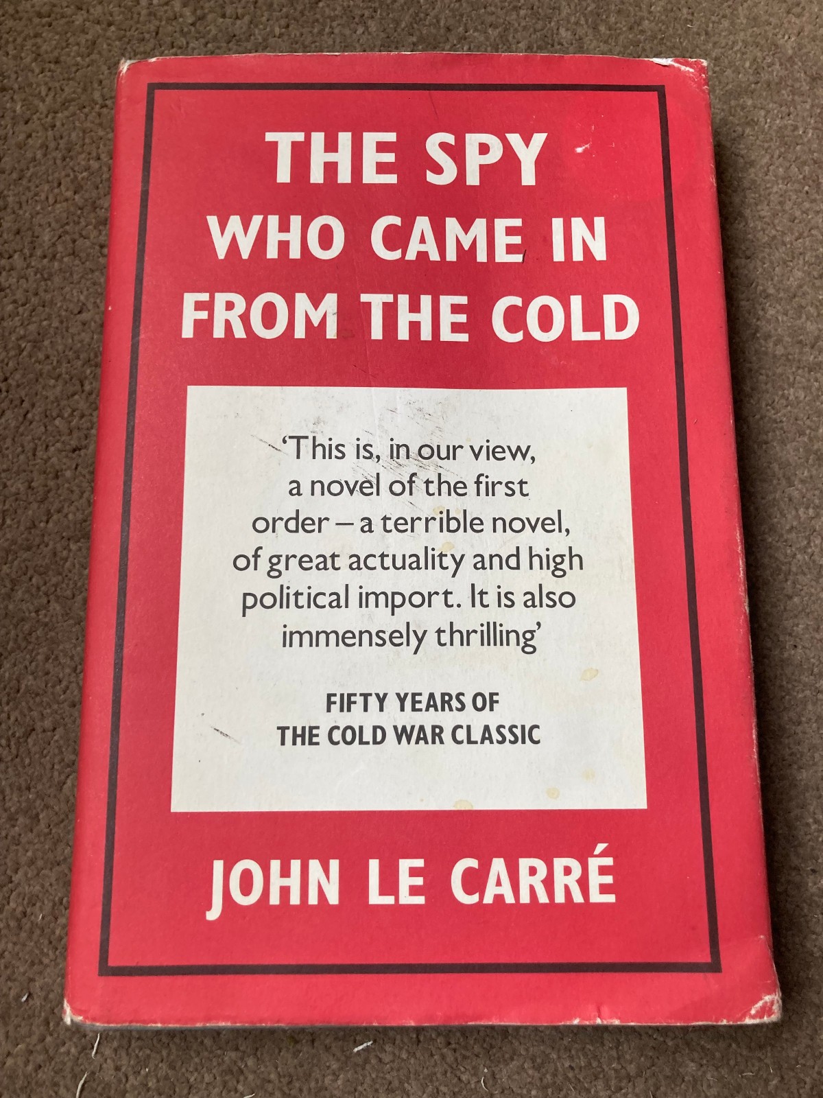The Spy Who Came in from the Cold 50th Anniversary by John Le Carre