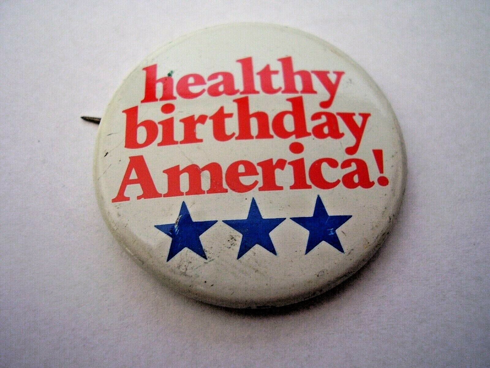 Metal Pinback Healthy Birthday America