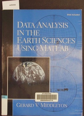 Data Analysis in the Earth Sciences Using Matlab. Gerard V. Middleton: